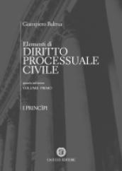Elementi di diritto processuale civile. Volume primo