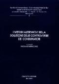 I metodi alternativi nella soluzione delle controversie dei consumatori