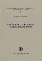 La casa della famiglia. Funzioni, situazioni, persone