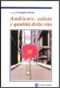 Ambiente, salute e qualità della vita