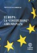 Europa. La «costituzione» abbandonata