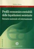 PROFILI ECONOMICO-CONTABILI DELLE LIQUIDAZIONI SOCIETARIE. Scenario nazionale ed internazionale