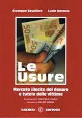 Le usure. Mercato illecito del danaro e tutela delle vittime