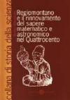 Regiomontano e il rinnovamento del sapere matematico e astronomico nel Quattrocento