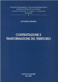 Contrattazione pubblico-privato e trasformazioni del territorio