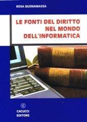 Le fonti del diritto nel mondo dell'informatica