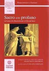 Sacro e/o profano. Nel teatro fra Rinascimento ed età dei lumi