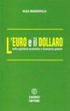 L'euro e il dollaro. Nello squilibrio economico e finanziario globale