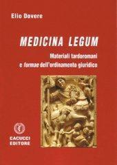Medicina legum. Materiali tardoromani e formae dell'ordinamento giuridico