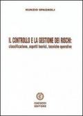 Il controllo e la gestione dei rischi. Classificazione, aspetti teorici e tecniche operative