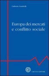 Europa dei mercati e conflitto sociale