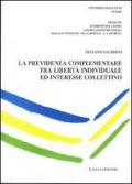 La previdenza complementare tra libertà individuale ed interesse collettivo