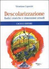 Descolarizzazione. Radici storiche e dimensioni attuali