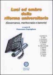 LUCI ED OMBRE DELLA RIFORMA UNIVERSITARIA (Governance, meritocrazia e baronie)