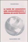 La tutela del consumatore nella commercializzazione a distanza dei servizi finanziari