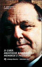 Il card. Anastasio Ballestrero. Memoria e presenza. Scritti biografici