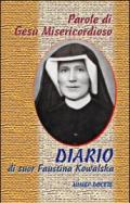 Parole di Gesù misericordioso dal Diario di sr. Faustina Kowalska