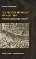 La peste va serpendo (Milano, 1630). I martiri carmelitani del Gentilino