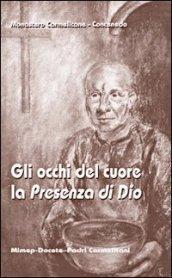 Gli occhi del cuore: la presenza di Dio