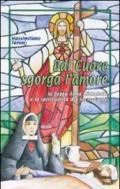 Dal cuore sgorga l'amore. La beata Anna Michelotti e la spiritualità del Sacro Cuore