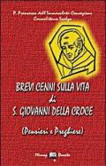 Brevi cenni sulla vita di S. Giovanni della Croce