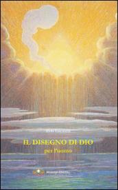 Il disegno di Dio per l'uomo. Dalla Preghiera eucaristica IV che illumina il problema del male e invita alla fede