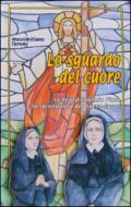 Lo sguardo del cuore. La beata Eugenia Picco e la spiritualità del Sacro Cuore