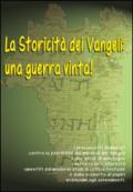 La storicità dei Vangeli. Una guerra vinta. Con DVD