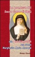 Le promesse del Sacro Cuore di Gesù. Dalla autobiografia della santa Margherita Maria Alocoque