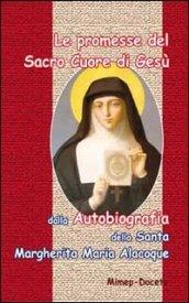 Le promesse del Sacro Cuore di Gesù. Dalla autobiografia della santa Margherita Maria Alocoque