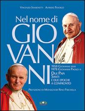 Nel nome di Giovanni. Due papi santi e due epoche confronto