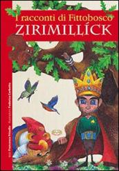 Zirimillick. I racconti di Fittobosco