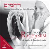 Rachamim. Alle radici della Misericordia. Ediz. multilingue. Con CD Audio