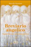 Breviario angelico. Preghiere per tutti i giorni della settimana