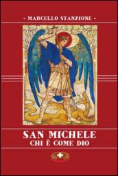 San Michele. Chi è come Dio