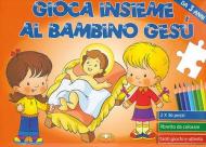 Gioca insieme al bambino Gesù. Libro puzzle. Ediz. illustrata