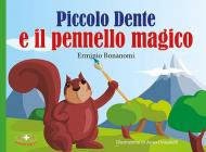 Piccolo dente e il pennello magico. Ediz. a caratteri grandi