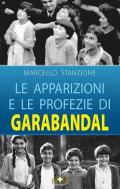 Le apparizioni e le profezie di Garabandal