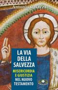 La via della salvezza. Misericordia e giustizia