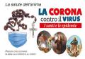 La Corona contro il virus. I santi e le epidemie. Con Prodotti vari