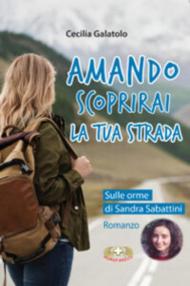 Amando. Scoprirai la tua strada