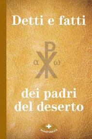 Detti e fatti dei Padri del deserto