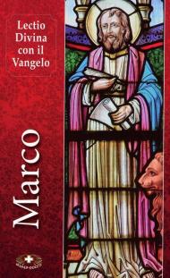 Lectio divina con il Vangelo di Marco