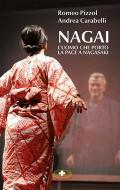 Nagai. L'uomo che portò la pace a Nagasaki