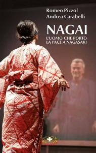Nagai. L'uomo che portò la pace a Nagasaki