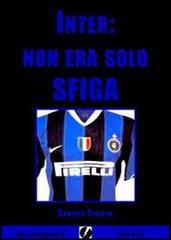 Inter: non era solo sfiga