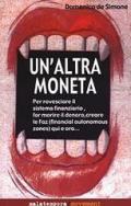 Un' altra moneta