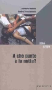 A che punto è la notte?