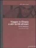 Viaggio in Etiopia e altri scritti africani