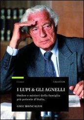 I lupi & gli Agnelli (I Saggi)